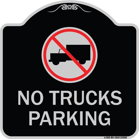 Signmission No Truck No Truck Parking WithHeavy-Gauge Aluminum Architectural Sign, 18" x 18", BS-1818-23560 A-DES-BS-1818-23560